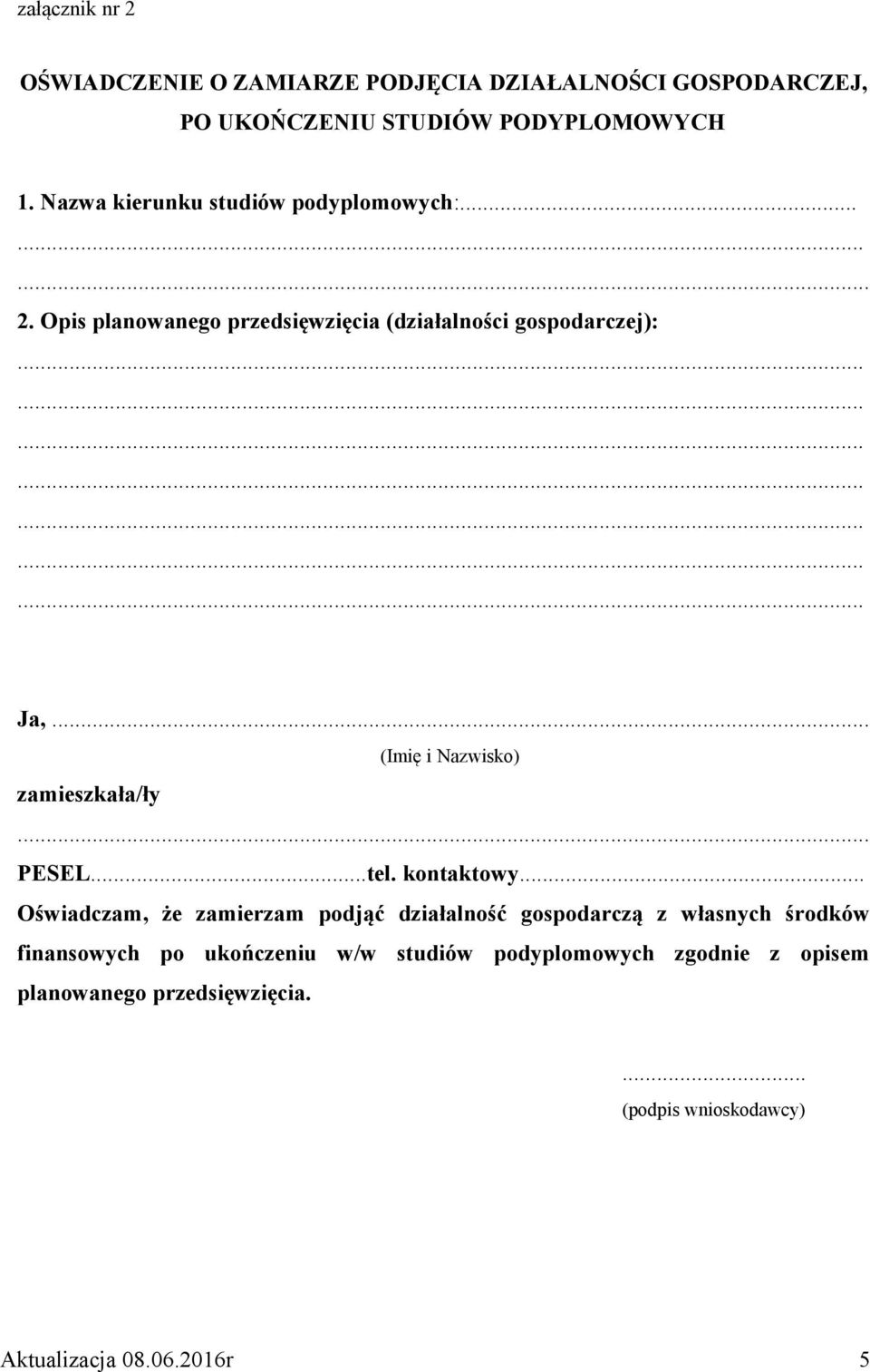 .. (Imię i Nazwisko) zamieszkała/ły... PESEL...tel. kontaktowy.