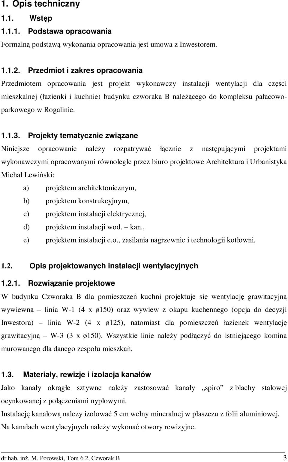 pałacowoparkowego w Rogalinie. 1.1.3.