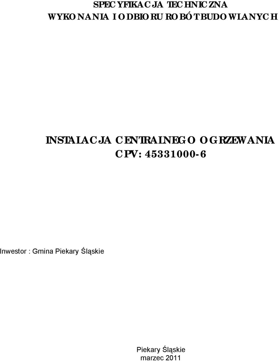 CENTRALNEGO OGRZEWANIA CPV: 45331000-6