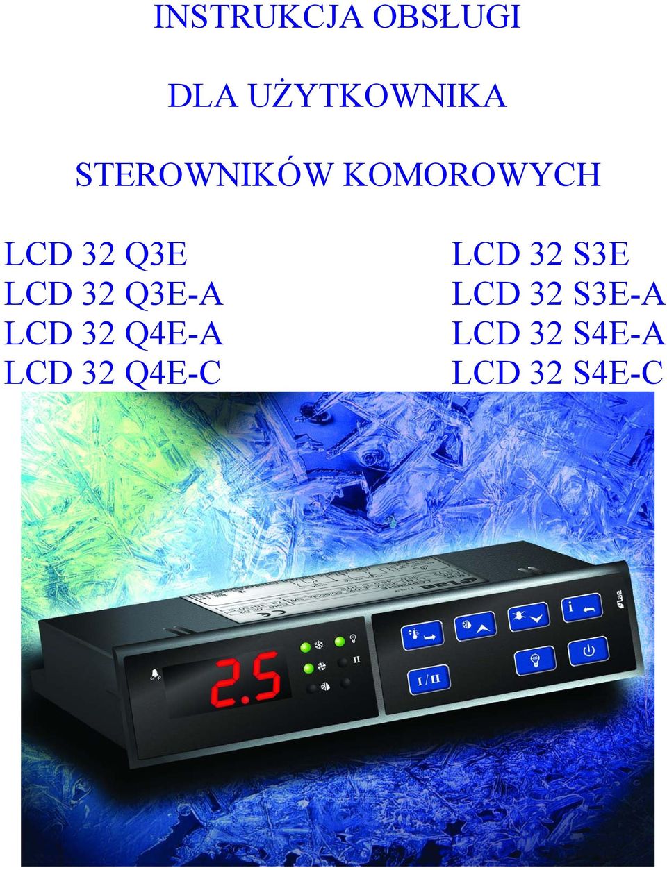 32 Q3E-A LCD 32 Q4E-A LCD 32 Q4E-C LCD