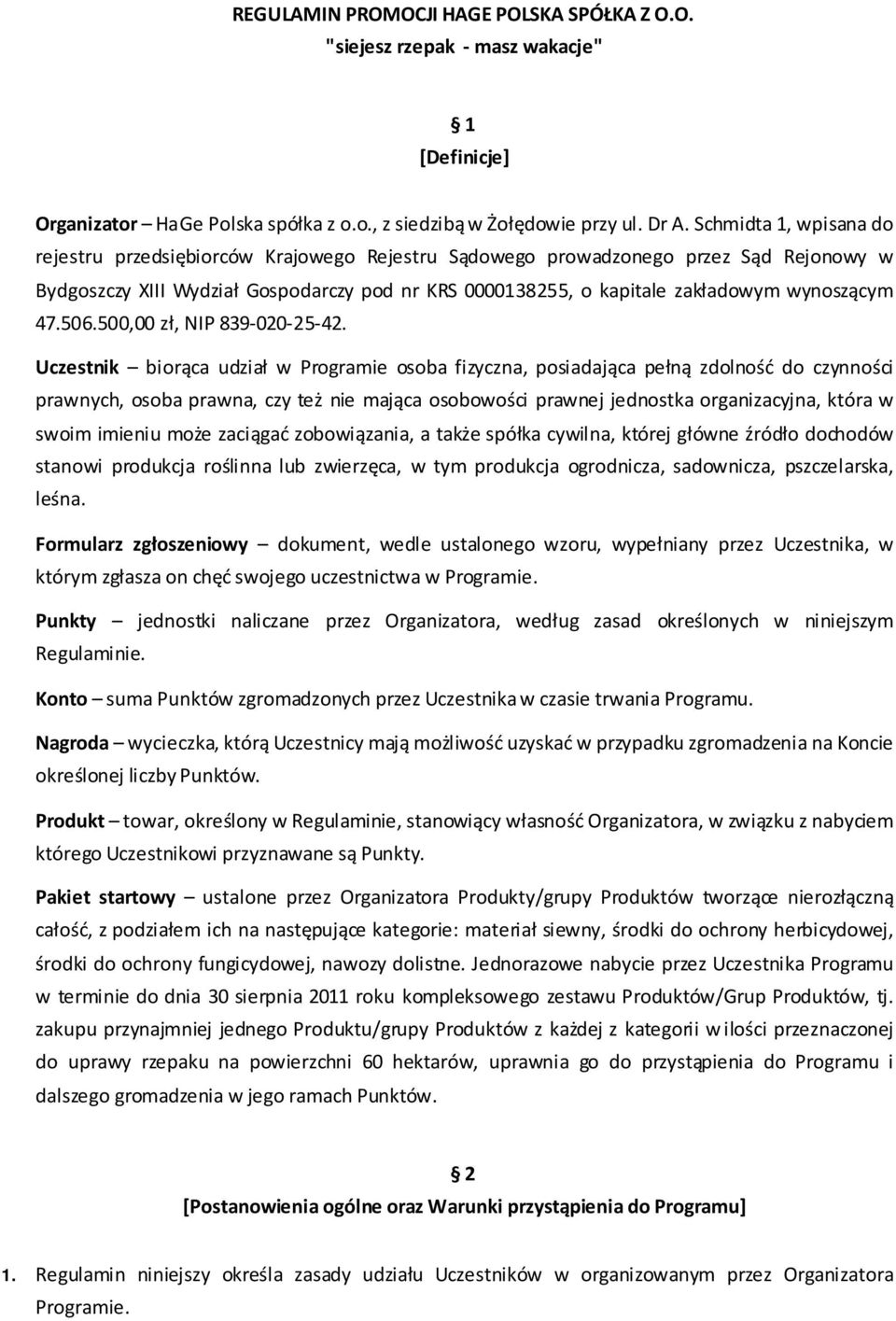 wynoszącym 47.506.500,00 zł, NIP 839-020-25-42.