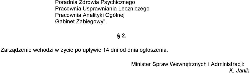 14 dni od dnia ogłoszenia.