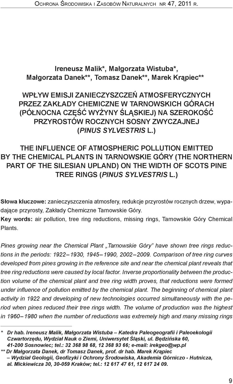 WYŻYNY ŚLĄSKIEJ) NA SZEROKOŚĆ PRZYROSTÓW ROCZNYCH SOSNY ZWYCZAJNEJ (PINUS SYLVESTRIS L.