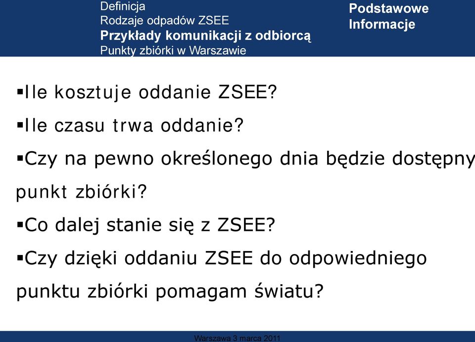 Czy na pewno określonego dnia będzie dostępny punkt