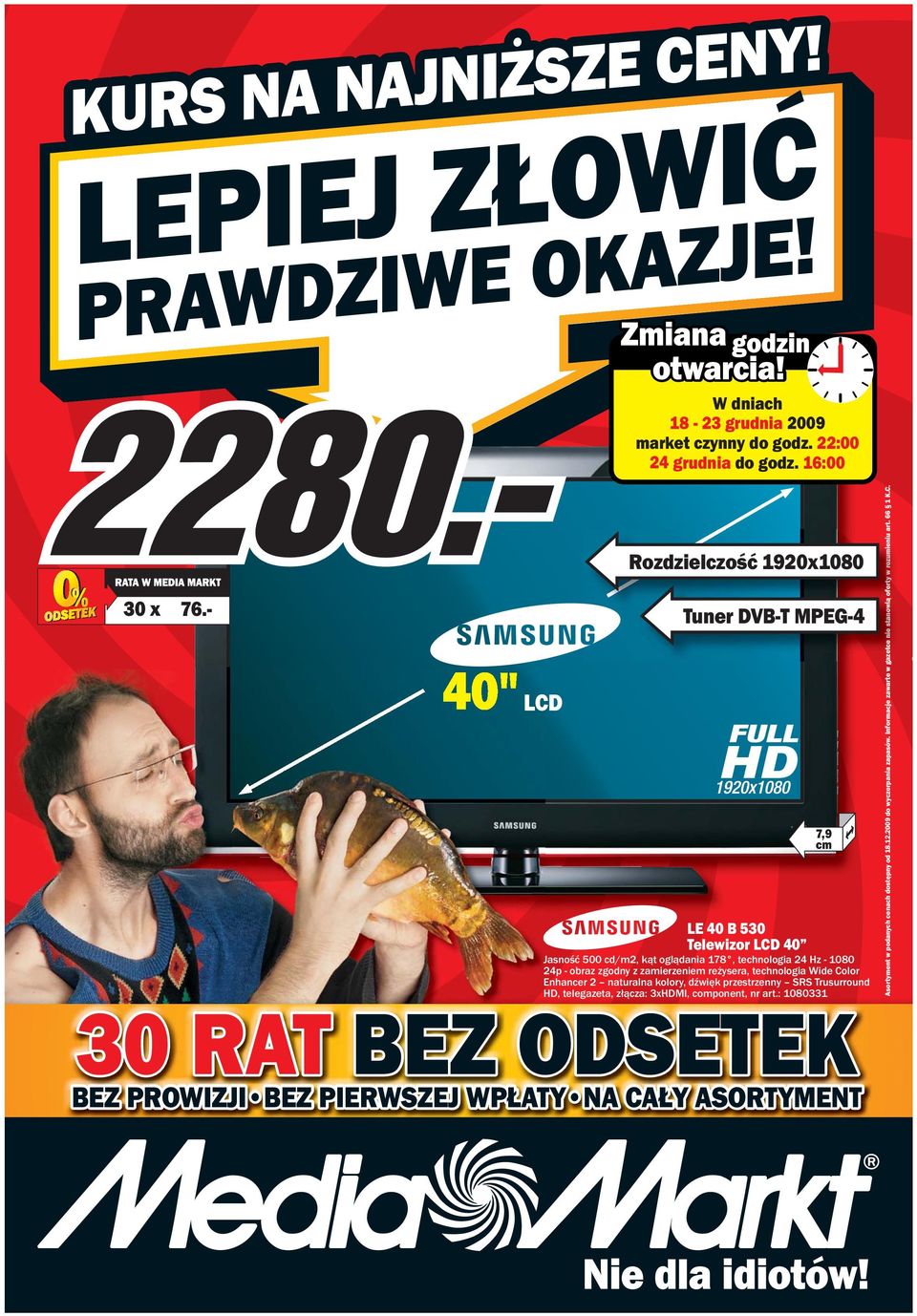 reżysera, technologia Wide Color Enhancer 2 naturalna kolory, dźwięk przestrzenny SRS Trusurround HD, telegazeta, złącza: 3xHDMI, component, nr art.