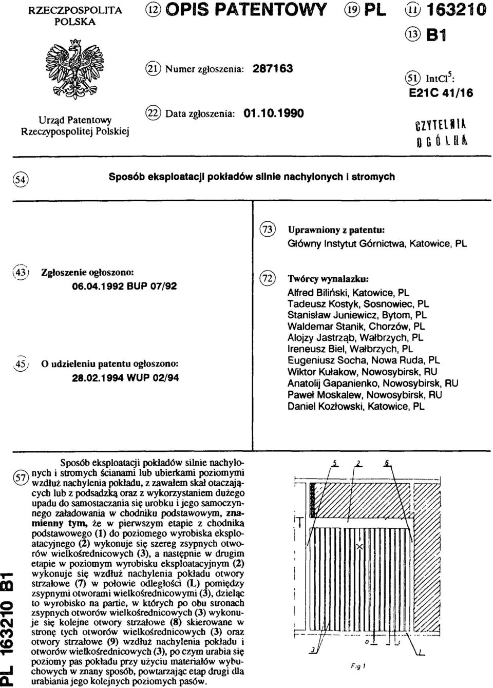 1990 (51) IntCl5: E21C 41/16 (54) Sposób eksploatacji pokładów silnie nachylonych i stromych Uprawniony z patentu: Główny Instytut Górnictwa, Katowice, PL (43) Zgłoszenie ogłoszono: 06.04.