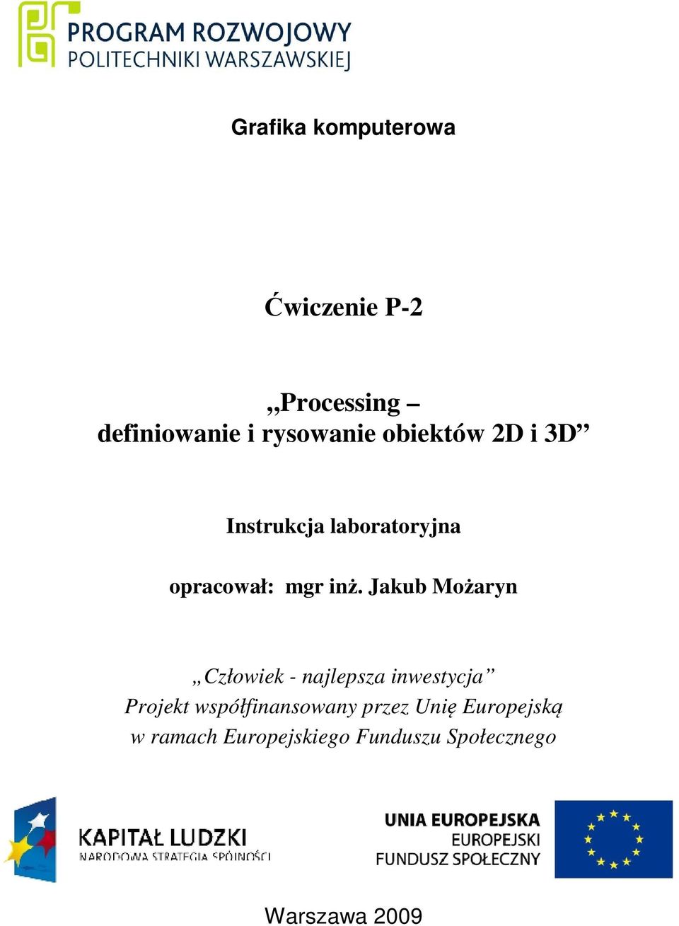 Jakub Możaryn Człowiek - najlepsza inwestycja Projekt