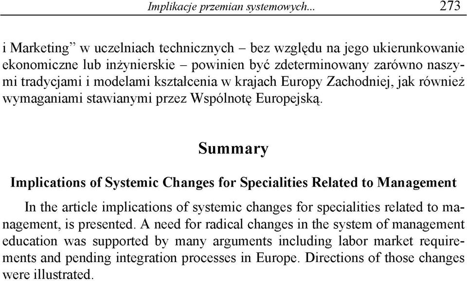 Summary Implications of Systemic Changes for Specialities Related to M anagement In the article implications of systemic changes for specialities related to management,