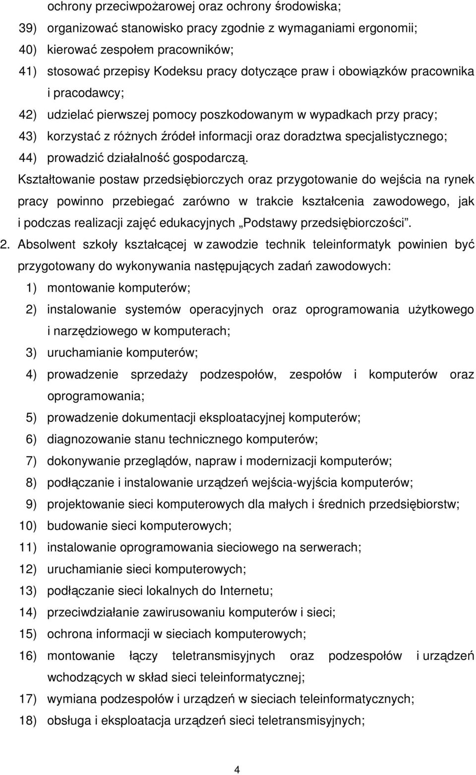 prowadzić działalność gospodarczą.