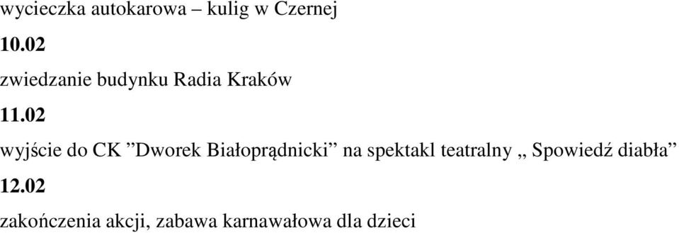 02 wyjście do CK Dworek Białoprądnicki na spektakl