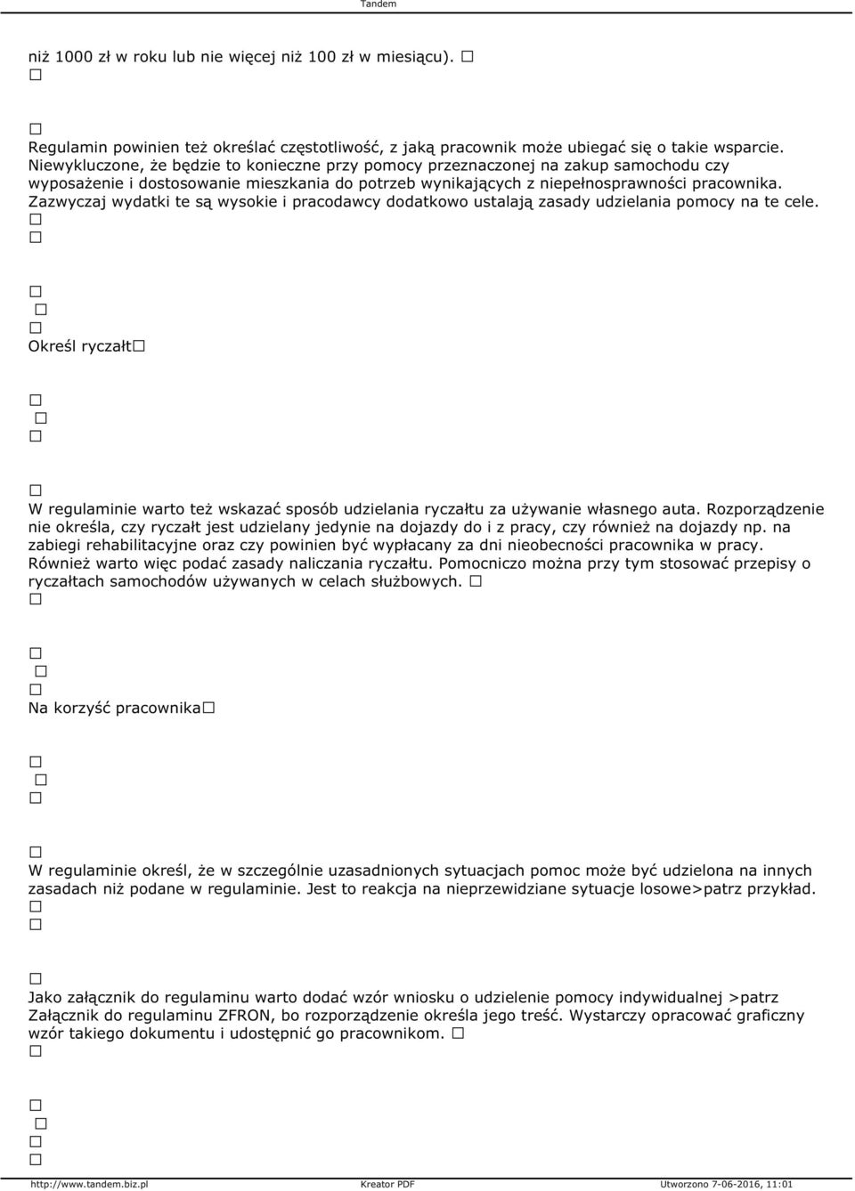 Zazwyczaj wydatki te są wysokie i pracodawcy dodatkowo ustalają zasady udzielania pomocy na te cele.