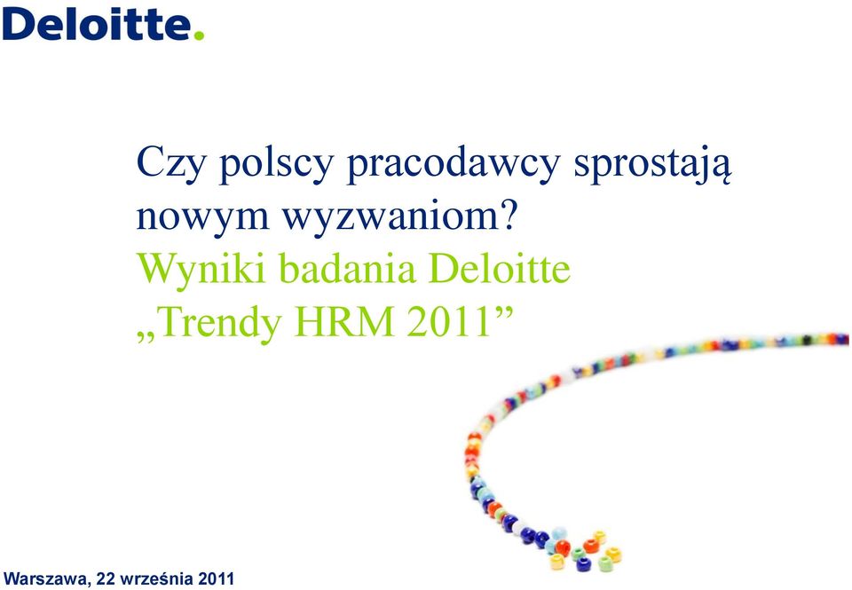 Wyniki badania Deloitte