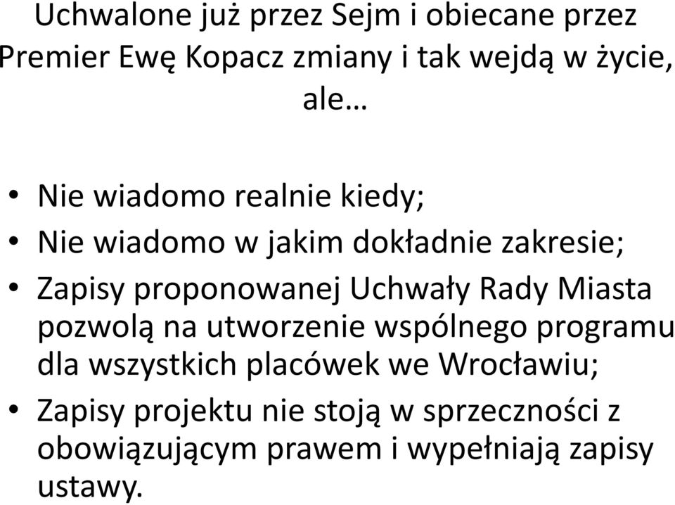 Uchwały Rady Miasta pozwolą na utworzenie wspólnego programu dla wszystkich placówek we