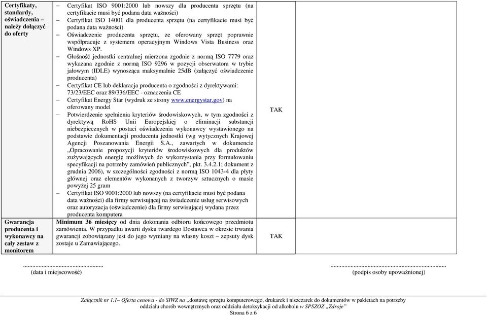 z systemem operacyjnym Windows Vista Business oraz Windows XP.