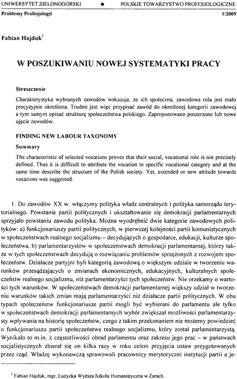 Zaproponowano poszerzone lub nowe ujęcie zawodów.