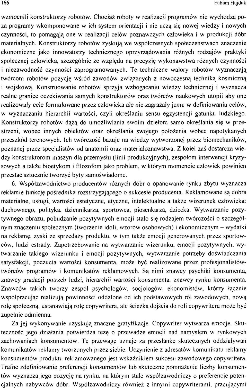 poznaw czych człow ieka i w produkcji dóbr m aterialnych.