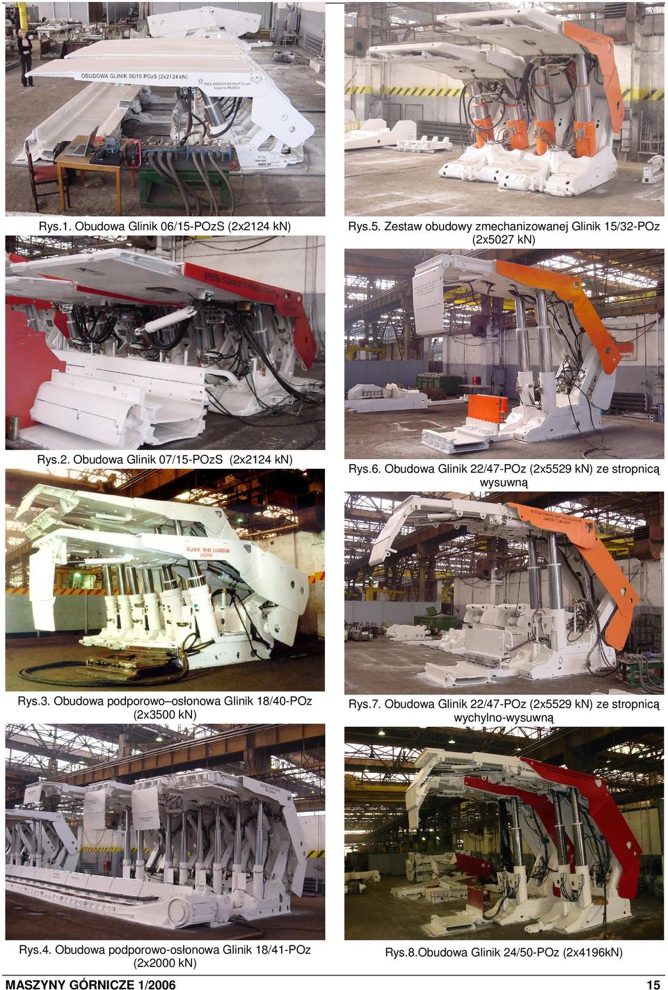 Obudowa podporowo osłonowa Glinik 18/40-POz (2x3500 kn) Rys.7.