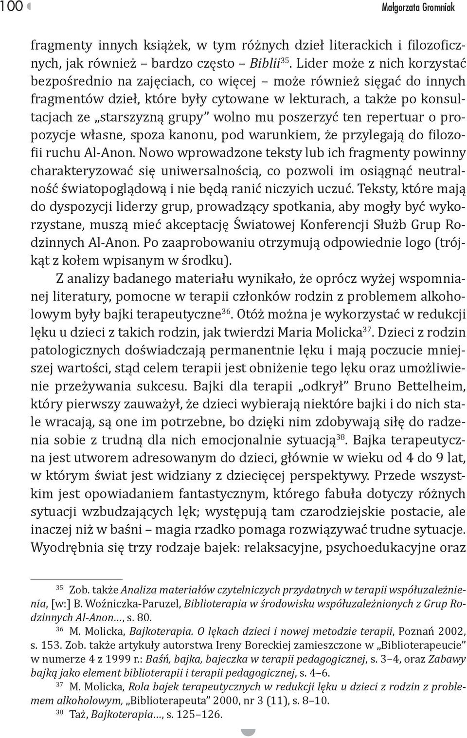 O l kach dzieci i nowej metodzie terapii Ba, bajka, bajeczka w terapii pedagogicznej Zabawy bajk jako