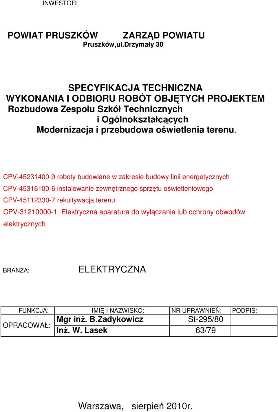 przebudowa oświetlenia terenu.