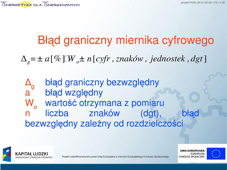 bezwzględny a błąd względny W o wartość otrzymana z