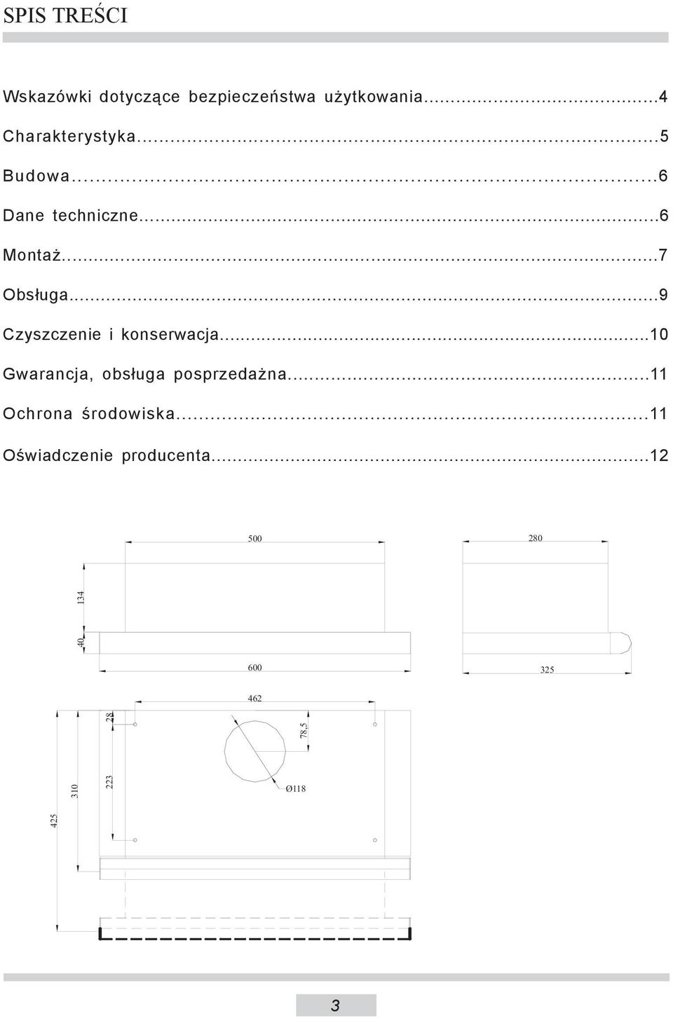 ..9 Czyszczenie i konserwacja...10 Gwarancja, obsługa posprzedażna.