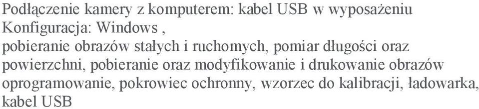 powierzchni, pobieranie oraz modyfikowanie i drukowanie obrazów