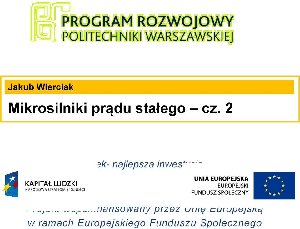 Projekt współfinansowany przez Unię