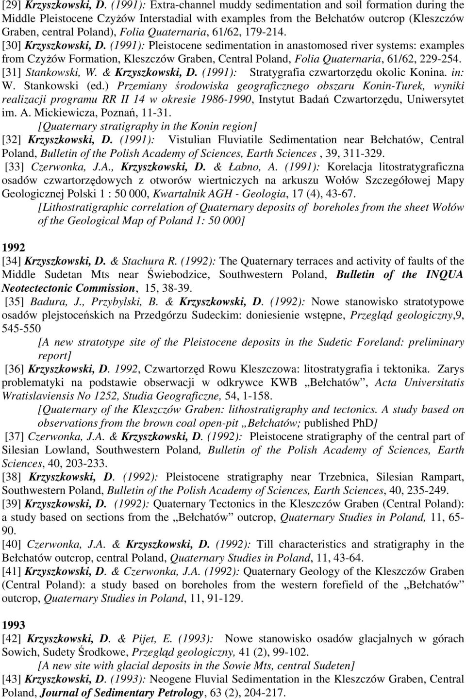 Quaternaria, 61/62, 179-214. [30] Krzyszkowski, D.