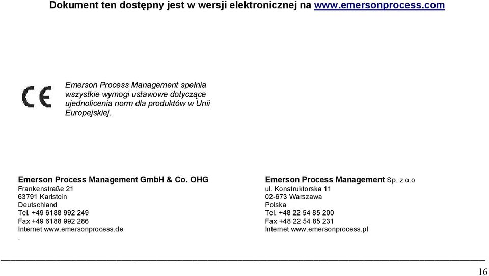 Emerson Process Management GmbH & Co. OHG Frankenstraße 21 63791 Karlstein Deutschland Tel.
