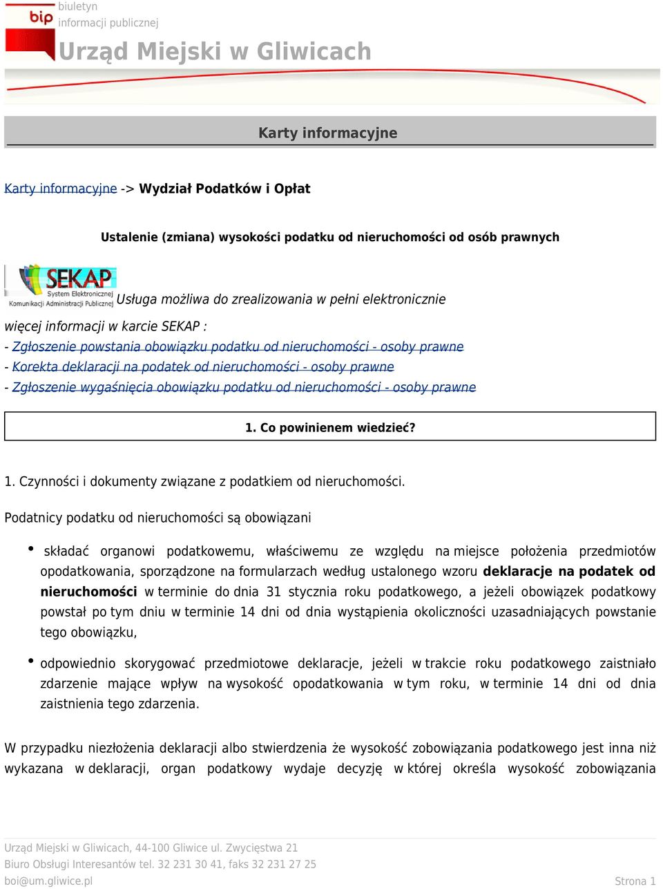 podatku od nieruchomości - osoby prawne 1. Co powinienem wiedzieć? 1. Czynności i dokumenty związane z podatkiem od nieruchomości.