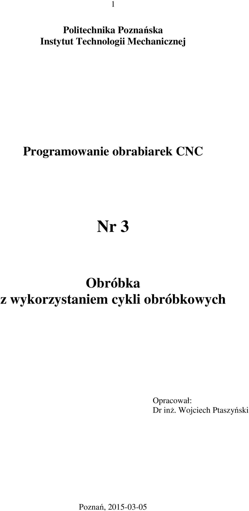 Obróbka z wykorzystaniem cykli obróbkowych