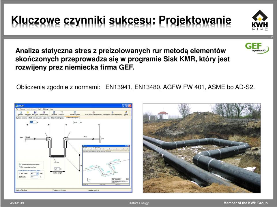 programie Sisk KMR, który jest rozwijeny prez niemiecka firma GEF.