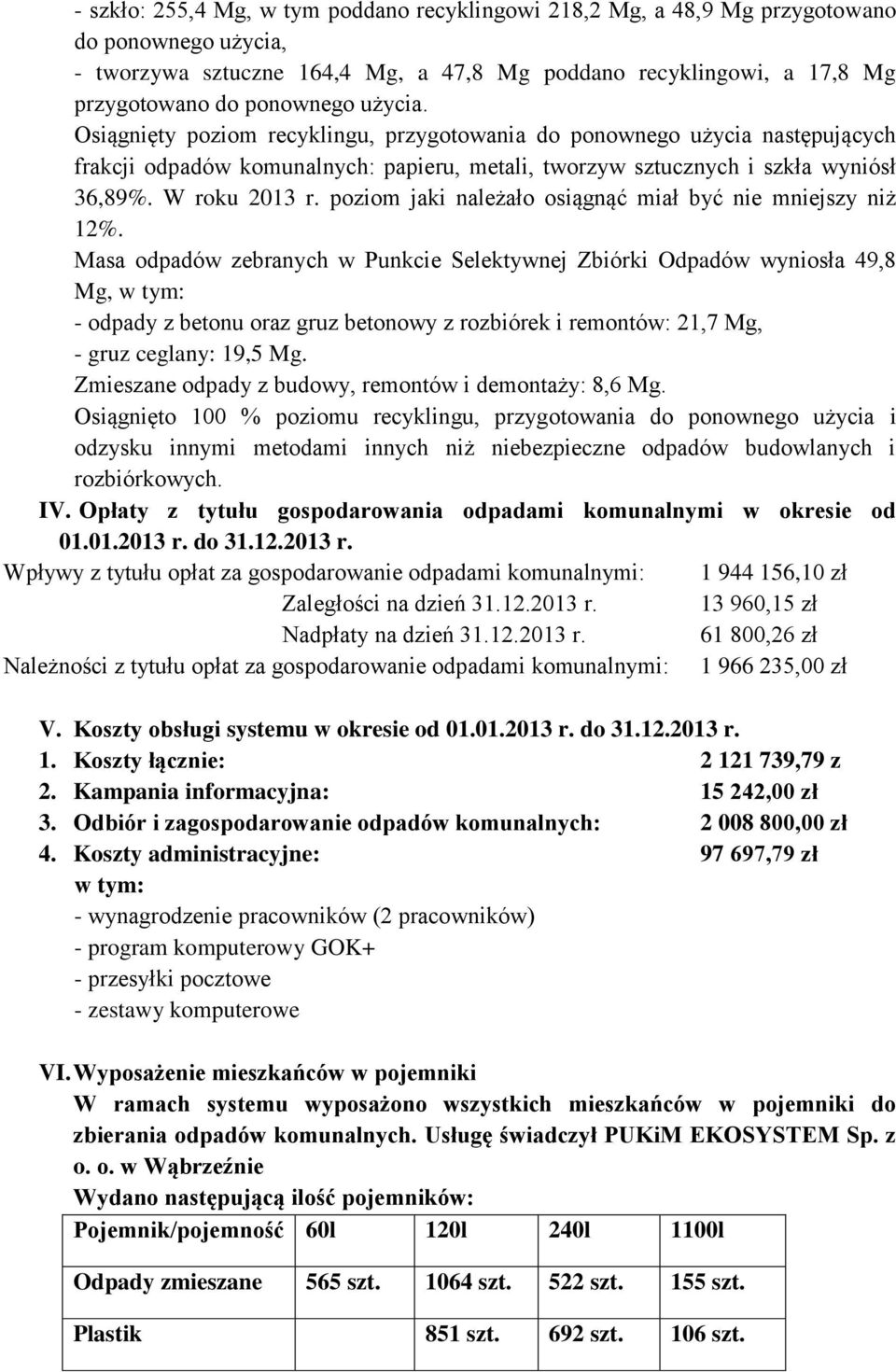 poziom jaki należało osiągnąć miał być nie mniejszy niż 12%.