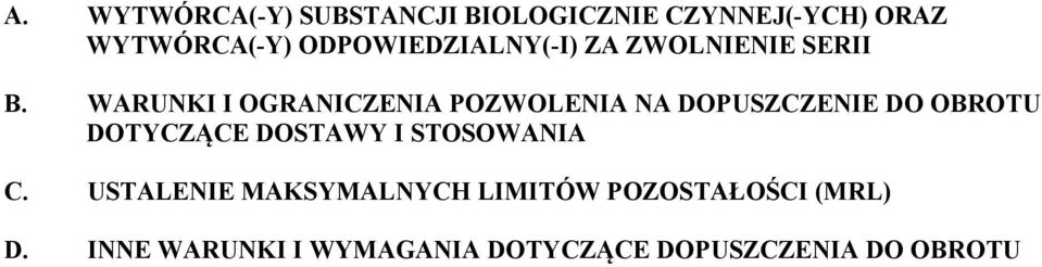 WARUNKI I OGRANICZENIA POZWOLENIA NA DOPUSZCZENIE DO OBROTU DOTYCZĄCE DOSTAWY I