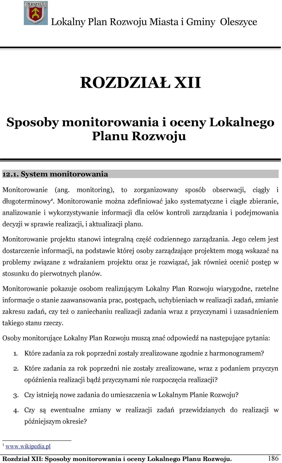 aktualizacji planu. Monitorowanie projektu stanowi integralną część codziennego zarządzania.