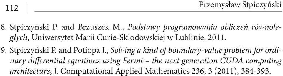 2011. 9. Stpiczyński P. and Potiopa J.