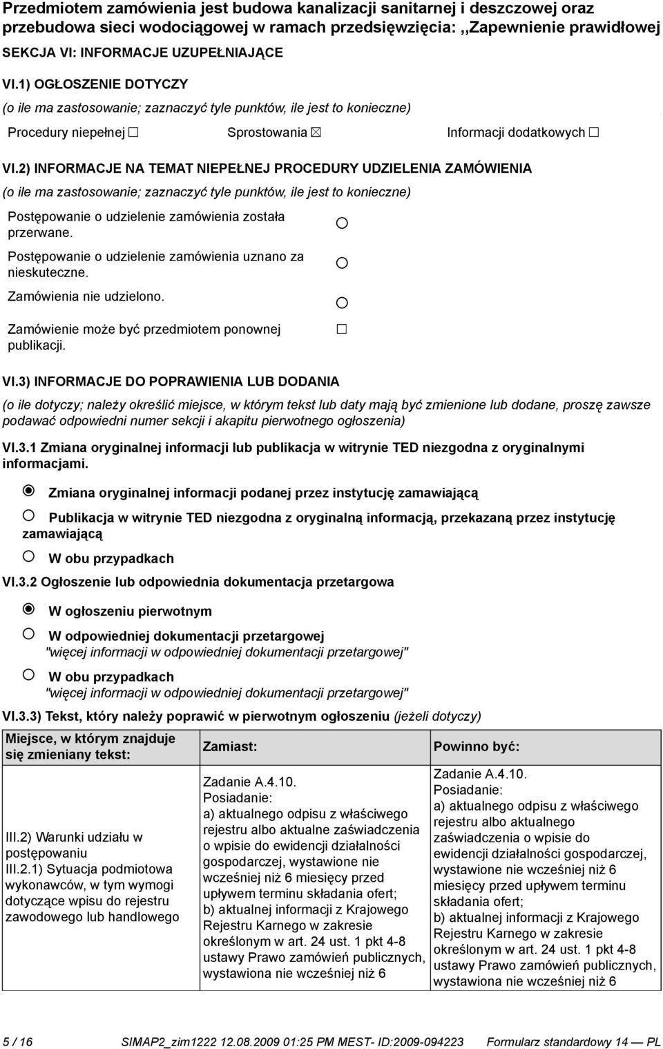 to konieczne) na użytkowanie. Procedury niepełnej Sprostowania Informacji dodatkowych VI.