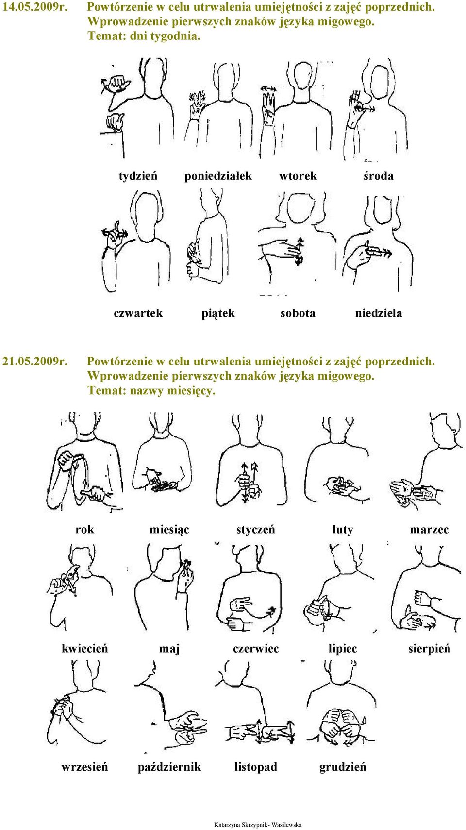 niedziela 21.05.2009r. Temat: nazwy miesięcy.