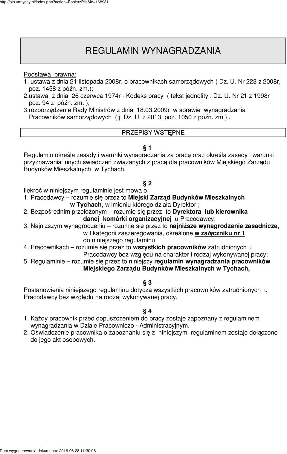 2009r w sprawie wynagradzania Pracowników samorz dowych (tj. Dz. U. z 2013, poz. 1050 z pó n. zm ).