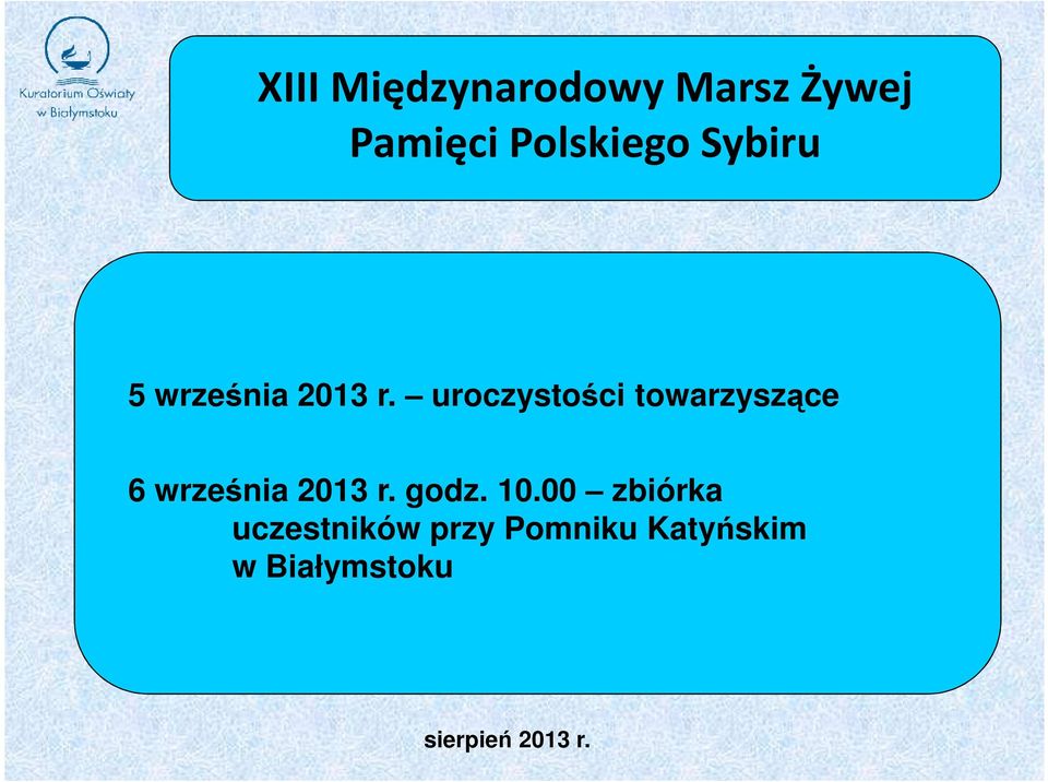 uroczystości towarzyszące 6 września 2013 r.