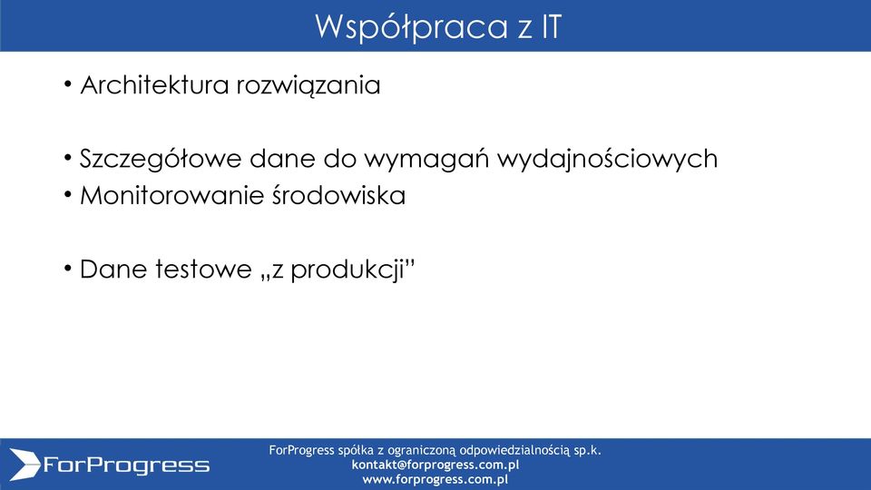 do wymagań wydajnościowych