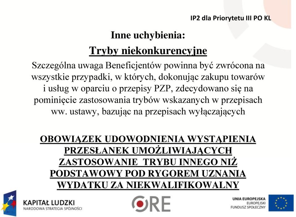 pominięcie zastosowania trybów wskazanych w przepisach ww.