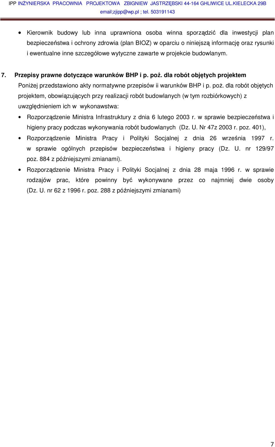dla robót objętych projektem Poniżej przedstawiono akty normatywne przepisów ii warunków BHP i p. poż.