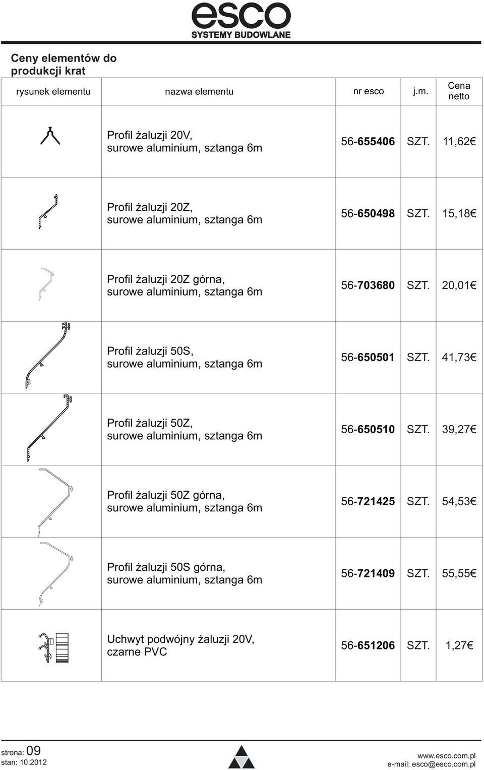 20,01 Profil żaluzji 50S, 56-650501 SZT. 41,73 Profil żaluzji 50Z, 56-650510 SZT.