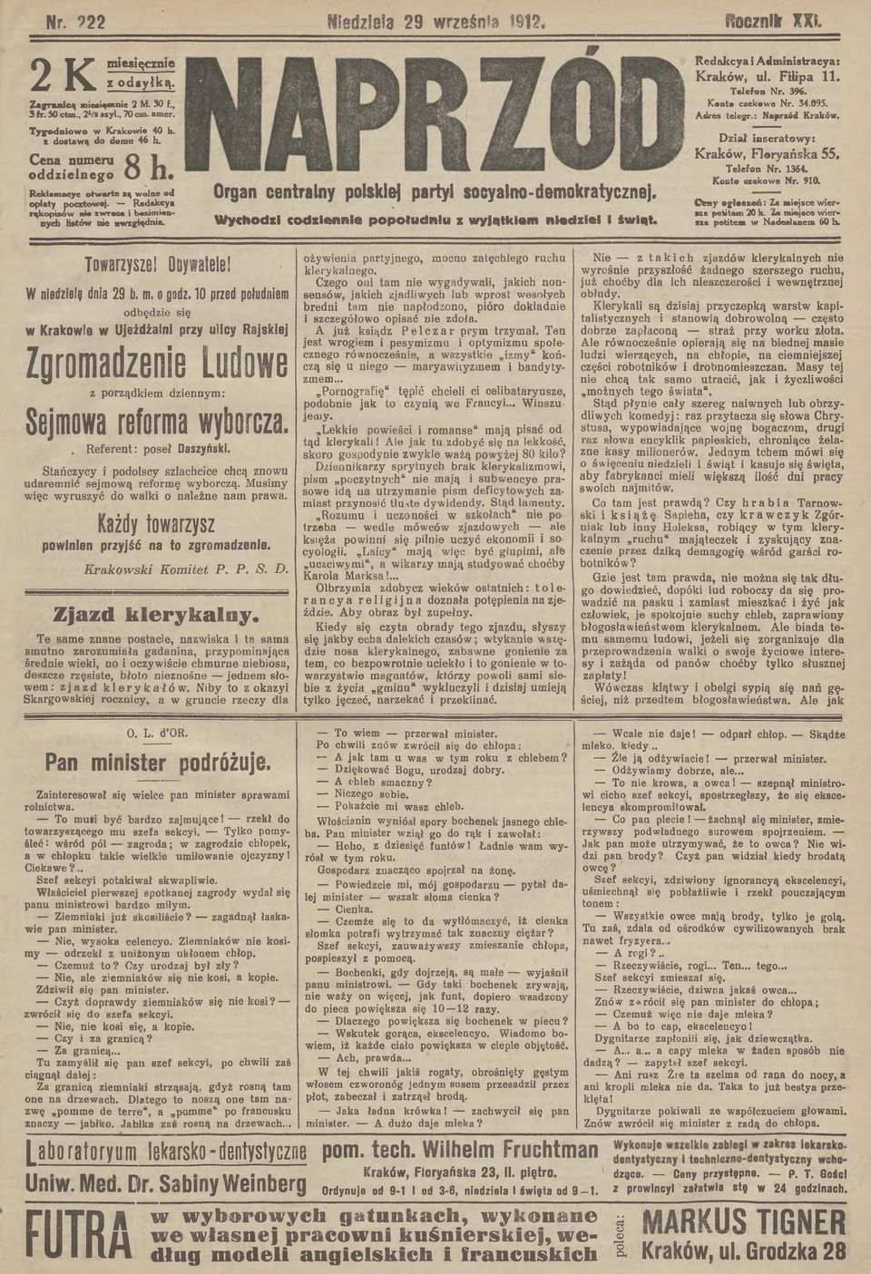 Redakcya rąkopaow na rw raca bezmennych lstów ne uwzględna. Organ centralny polske) party] socyalno-demokratycznej. W y c h o d z c o d z e n n e p o p o łu d n u z w y ją tk e m n e d z e l 1 Św ąt.