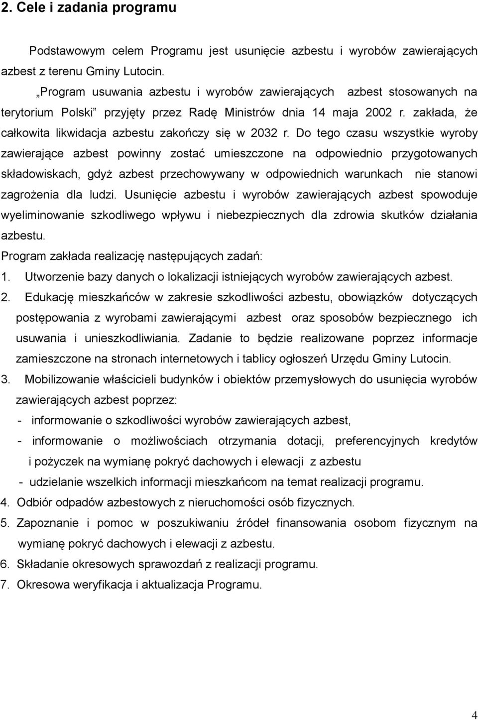 zakłada, że całkowita likwidacja azbestu zakończy się w 2032 r.