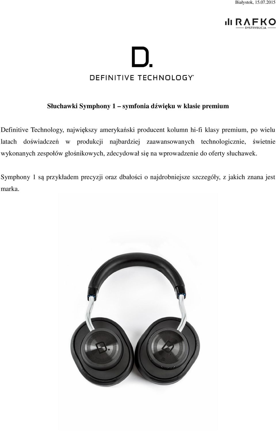 producent kolumn hi-fi klasy premium, po wielu latach doświadczeń w produkcji najbardziej zaawansowanych