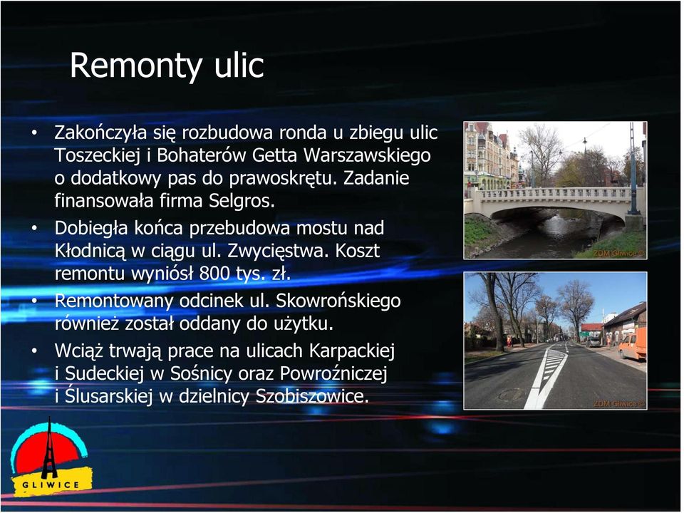 Zwycięstwa. Koszt remontu wyniósł 800 tys. zł. Remontowany odcinek ul.