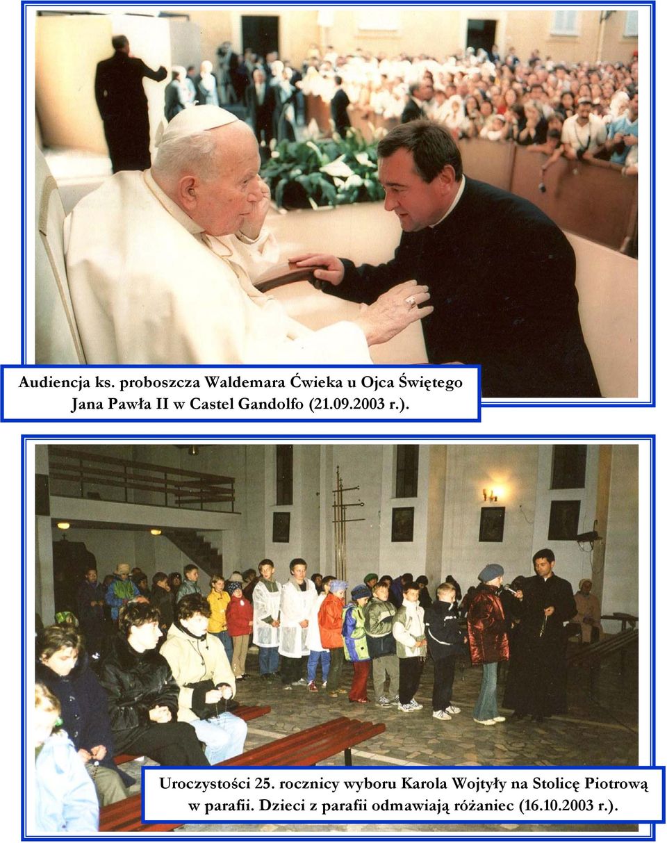 Castel Gandolfo (21.09.2003 r.). Uroczystości 25.