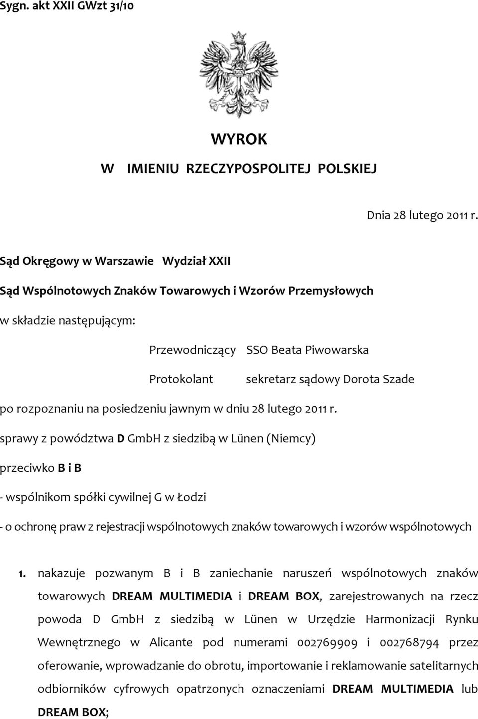 po rozpoznaniu na posiedzeniu jawnym w dniu 28 lutego 2011 r.